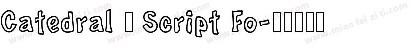 Catedral – Script Fo字体转换